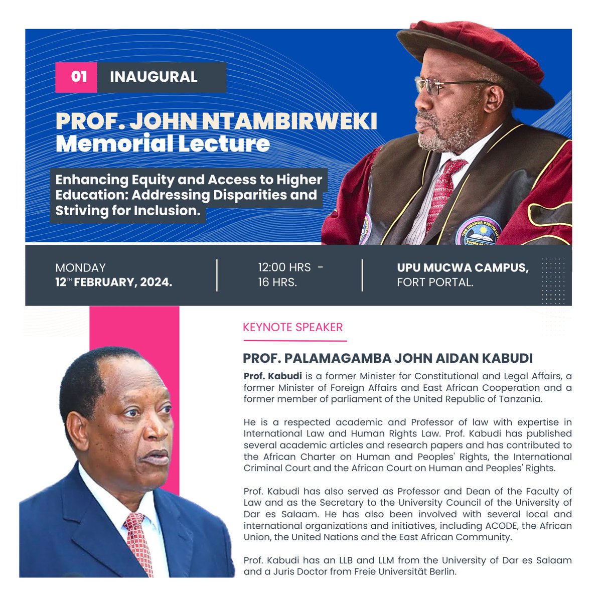 UPU_Uganda's tweet photo. We are excited to welcome the distinguished Prof. Kabudi as the keynote speaker at the inaugural Prof. John Ntambirweki Memorial Lecture. 

The theme of the lecture is Enhancing Equity and Access to Higher Education: Addressing Disparities and Striving for Inclusion. https://t.co/ZxtbPfJean