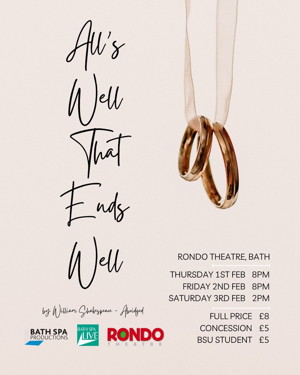 BathSpaProds's tweet photo. ✨INTRODUCING ✨
ALL’S WELL THAT ENDS WELL (Abridged)
📆 1st - 3rd Feb
📍 Rondo Theatre, Bath
🎟️ £8 / £5
✨(ticket link in bio)
#AllsWellThatEndsWell #AWTEW #BathSpaProductions #BSP
Directed by @Fiross14
@TFEPbathspa
@RondoTheatre @bathspalive @BathSpaUni https://t.co/KVhewI0uOT