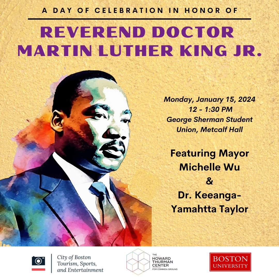 We will be honoring Dr. Martin Luther King Jr.’s legacy alongside <a href="/BU_Tweets/">Boston University</a> on Monday, January 15, 2024, 12-1:30 pm at George Sherman Student Union, Metcalf Hall.