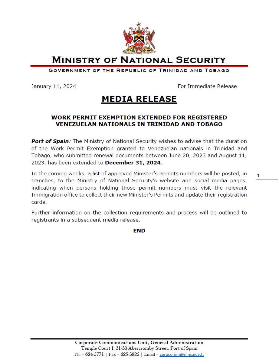 tt_homelandsec's tweet photo. MEDIA RELEASE:- WORK PERMIT EXEMPTION EXTENDED FOR REGISTERED VENEZUELAN NATIONALS IN TRINIDAD AND TOBAGO 11.01.2024.

@ttgovcomms @tttliveonline @tv6tnt @CNC3TV @expressupdates @Newsday_TT @GuardianTT @LoopNewsTT @i955fm @Power102fm  @MusicRadio97 @103FMTrinidad https://t.co/TUxX6uWbEZ