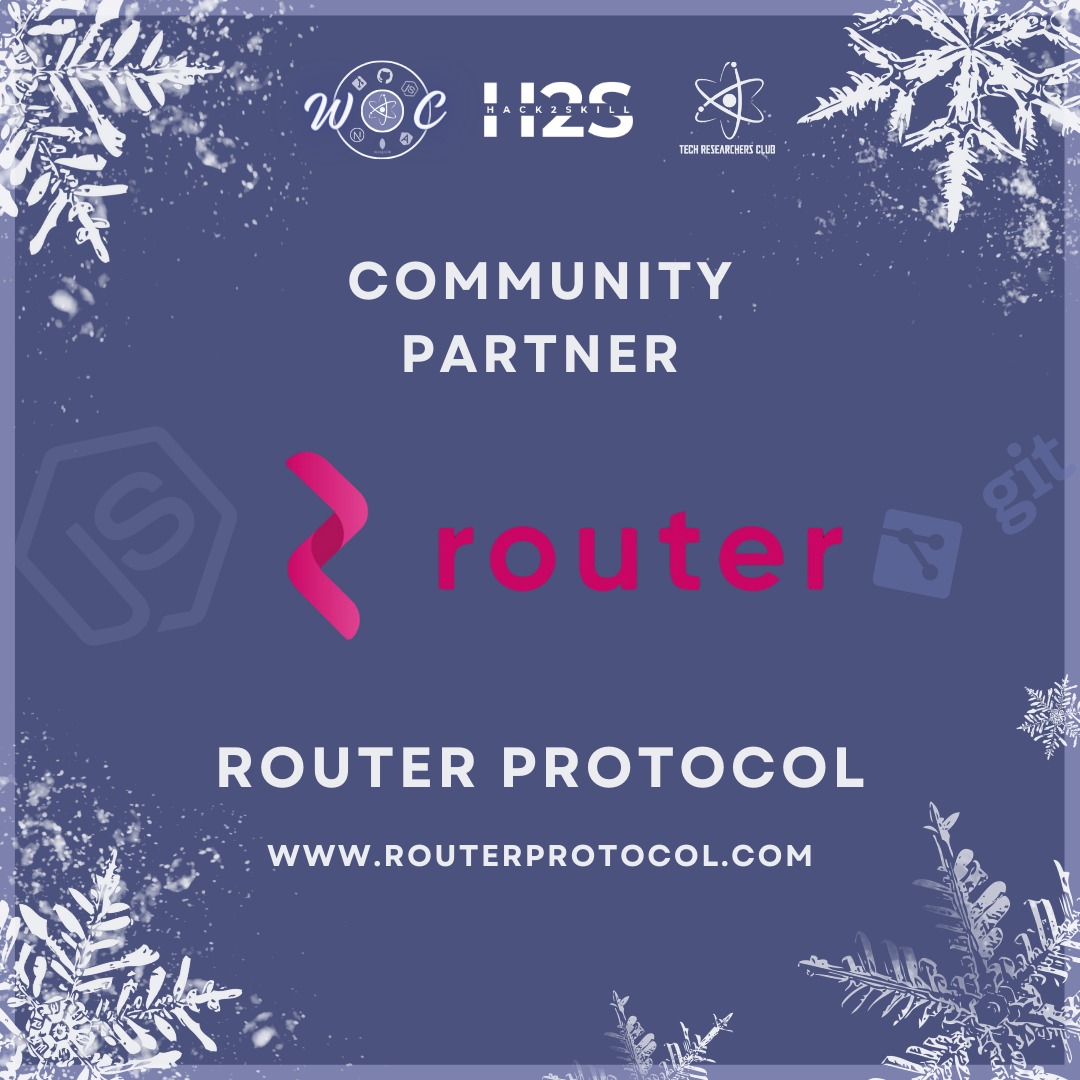 trcvit's tweet photo. We are glad to announce @routerprotocol  as our Community Partner for the Winter of Code event. https://t.co/RtUCpaHidz