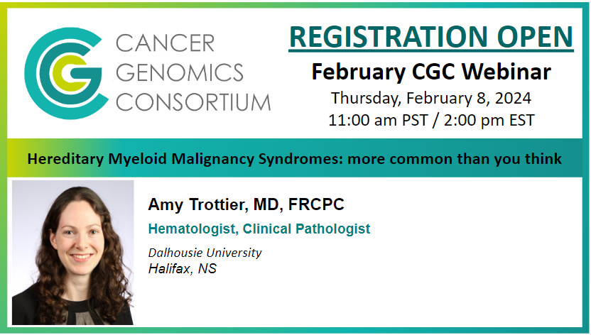 CG_Consortium's tweet photo. REGISTER TODAY! Join us for a FREE webinar: Thursday, February 8, 2024 11:00 am PST / 2:00 pm EST. Amy Trottier, MD, FRCPC will discuss Hereditary Myeloid Malignancy Syndromes: more common than you think. Register here: https://t.co/bkQIFmQ2OL https://t.co/fc1kxA8I6Z
