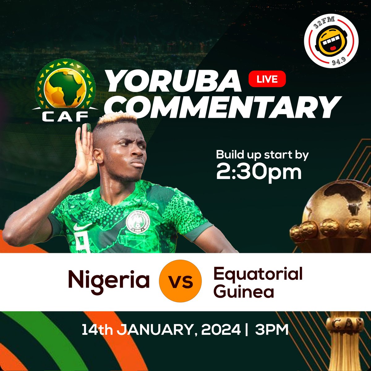 32fm949Ibadan's tweet photo. Never miss any part of it. All @NGSuperEagles matches at the #AFCON2023 in pure yoruba language on @32fm949Ibadan . #32fmafcon2023 #32fmafcon2024 #feyinE #joyfactory https://t.co/ssKx86HQkT