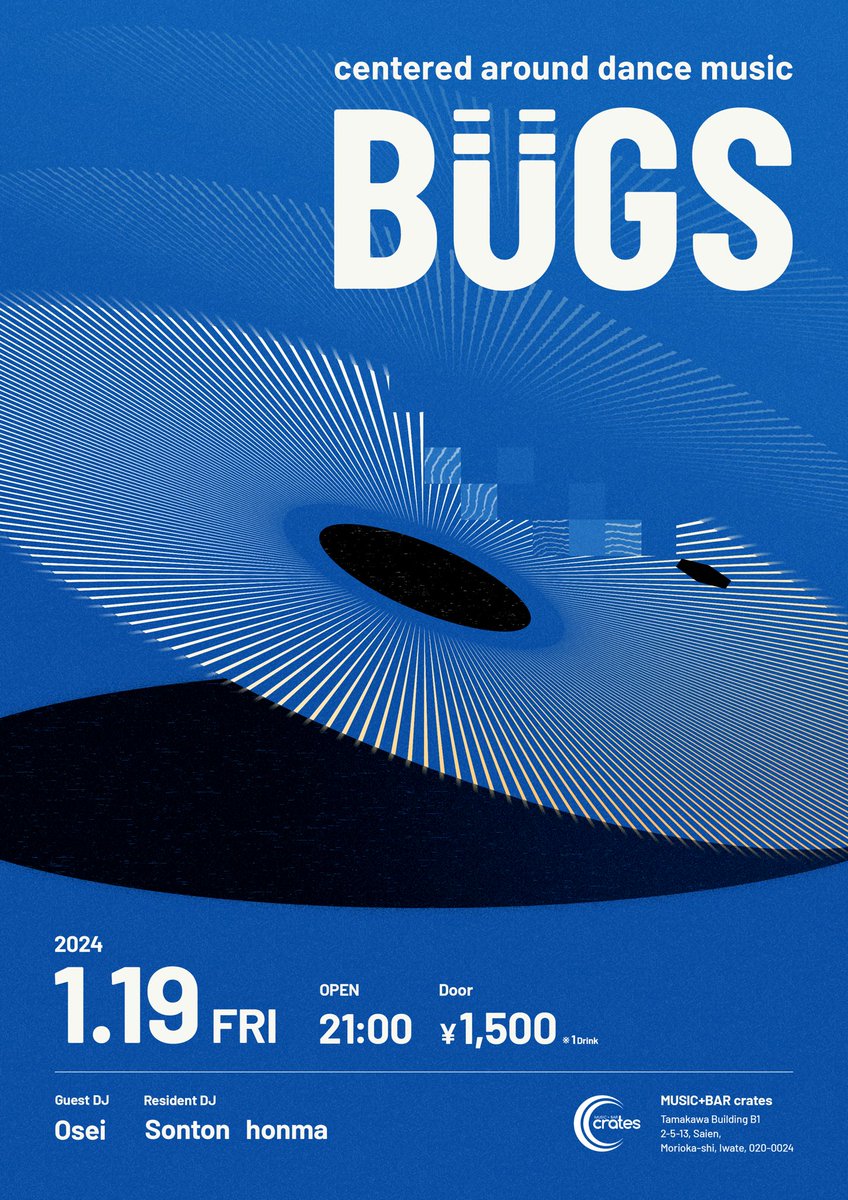 SontonRadio's tweet photo. 【告知】

1月19日(金)
MUSIC+BAR CRATESにて
『BUGS』でDJします。
Open 21:00
Door ¥1,500(1Drink)

honmaとタッグで開催しております、BUGSは今回が5回目。

今年もよろしくお願い致します。
ゲストにOseiさんをお招きしてのパーティになります！
ダンスミュージックで楽しみましょう！ https://t.co/rWY6fLpAV5
