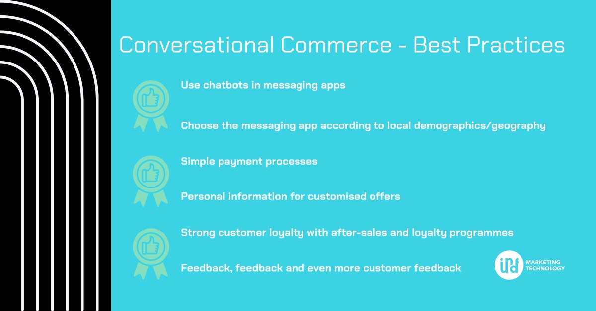 What are best practices of #ConversationalCommerce?

You can improve the following:
- Strong #awareness of your products / services.
- Simplify the #DecisionMaking process
- Increase your customer #loyalty

To achieve this, you should implement this following 6 points: