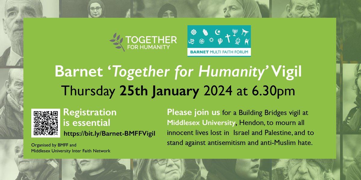 Please join us for a Building Bridges vigil at Middlesex University on 25th January, to mourn all innocent lives lost in Israel and Palestine, and to stand against antisemitism and anti-Muslim hate. #BMFF with @MdxInterfaith @Together4H @BarnetCouncil #interfaith #barnet