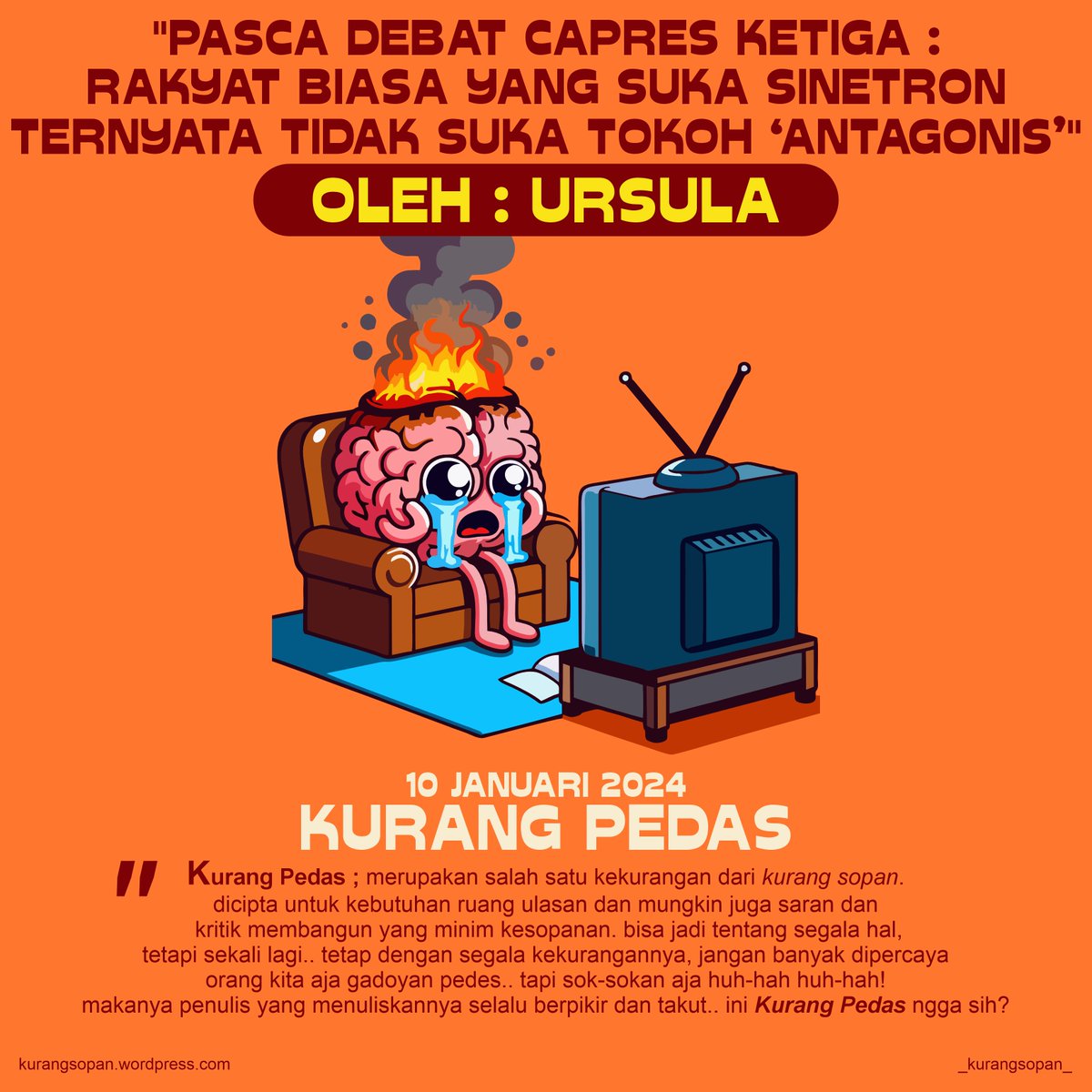 Kalaulah benar ada uang dibalik air mata WIR buzzerp, saya sesungguhnya jadi jijik. Drama sebagai salah satu alat penyucian jiwa malah dijadikan alat politik untuk memanipulasi dan membodohi orang banyak."

SUDAH BISA DIBACA!! -> kurangsopan.wordpress.com //💥🔥
#Capres #Pemilu