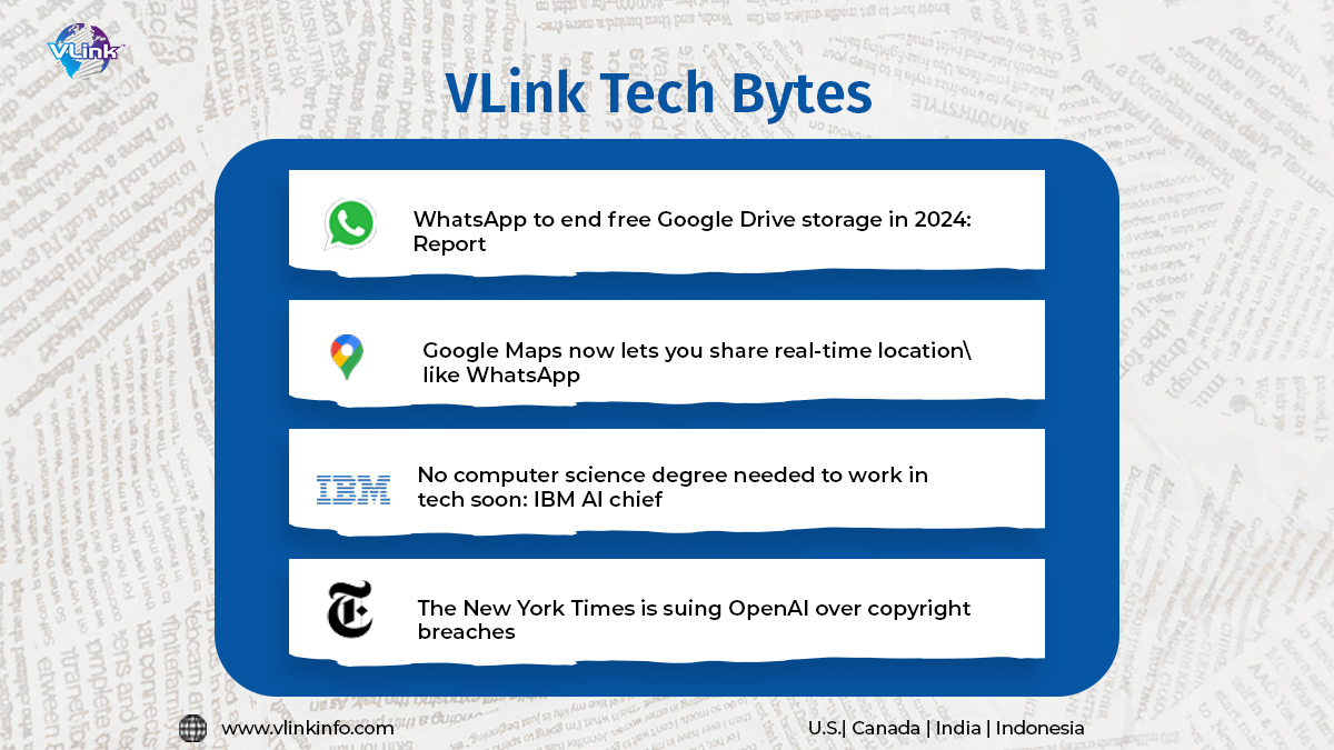 VLinkInc's tweet image. Your weekly dose of VLink Tech Bytes!
#TechNews #TechBytes #WhatsApp #GoogleMaps #IBM #AI #OpenAI #TechUpdates #DigitalNews #TechnologyTrends #VLinkTechBytes #VLinkInc