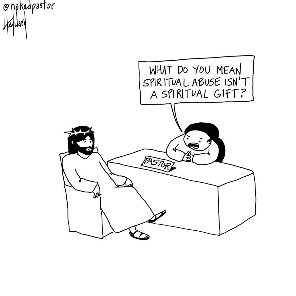 nakedpastor's tweet image. Spiritual abuse is so common you'd think spiritual leaders think it's a gift.

Have you been in a church where spiritual abuse was its dominant vibe?

What was the last straw that motivated you to escape the abuse?