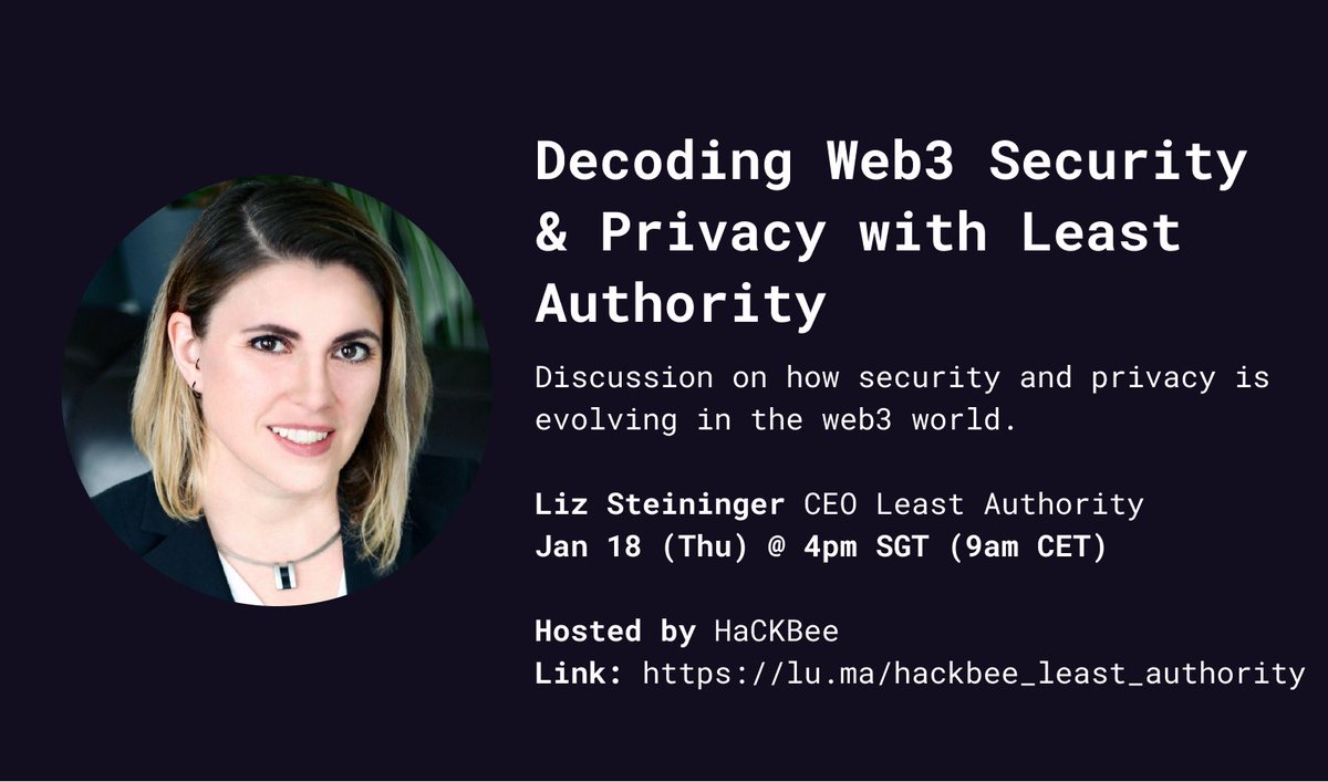 🐝 Join us for an exciting #HaCKBee DevTalks featuring @liz315, CEO of @LeastAuthority, on 📅 Jan 18th, 4pm SGT.

Her team of security engineers and cryptographers have audited major #web3 protocols including @MetaMask , #Ethereum, @MinaProtocol , @protocollabs , and @worldcoin