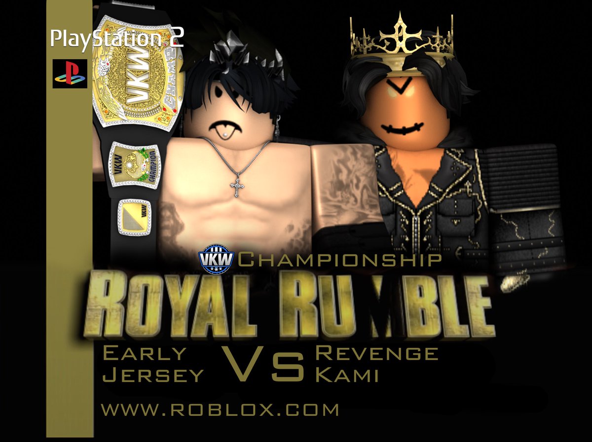 FIRST MATCH ANNOUNCED FOR THE RUMBLE! 

Early Jersey (c) takes on Revenge Kami for the coveted VKW Championship! 

Which man will lead the charge into the new era and possibly into WrestleMania? 

Find out Jan 21st!
#ANewEraBegins