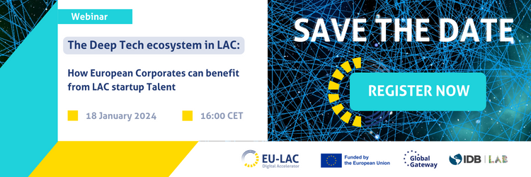 EUBIC's tweet photo. 💻Don't miss the new online event from #EBNproject EU-LAC Digital Accelerator ’The Deep Tech ecosystem in LAC: How European Corporate can benefit from LAC startup’ on Thursday, the 18th of January 2024 at 16:00 CET!
 
In June 2023, IDB Lab published a study on Deep Tech ‘The New Wave’, contributing to the description of these technologies and the existing potential for them in Latin America and the Caribbean (LAC). During the online even,t you will have the chance to learn more about the study conducted by IDB Lab.
 
Register here: ✍️ https://t.co/yxErvzKoh6
And learn more about the project here: 🌐https://t.co/ZyXqVVzDQ5