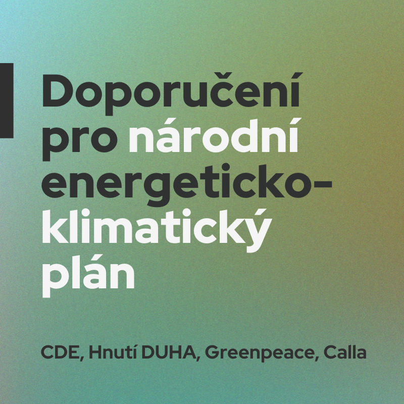 CDE_CzechRep's tweet image. Jak vylepšit český #NECP? Na základě připomínek Evropské komise jsme společně s @HnutiDUHA, @GreenpeaceCzech a #Calla pro Vládu ČR sepsali soubor konkrétních doporučení, co předělat v národním energeticko-klimatickém plánu. Celé znění u nás na webu 👉cde-org.cz/media/object/2…