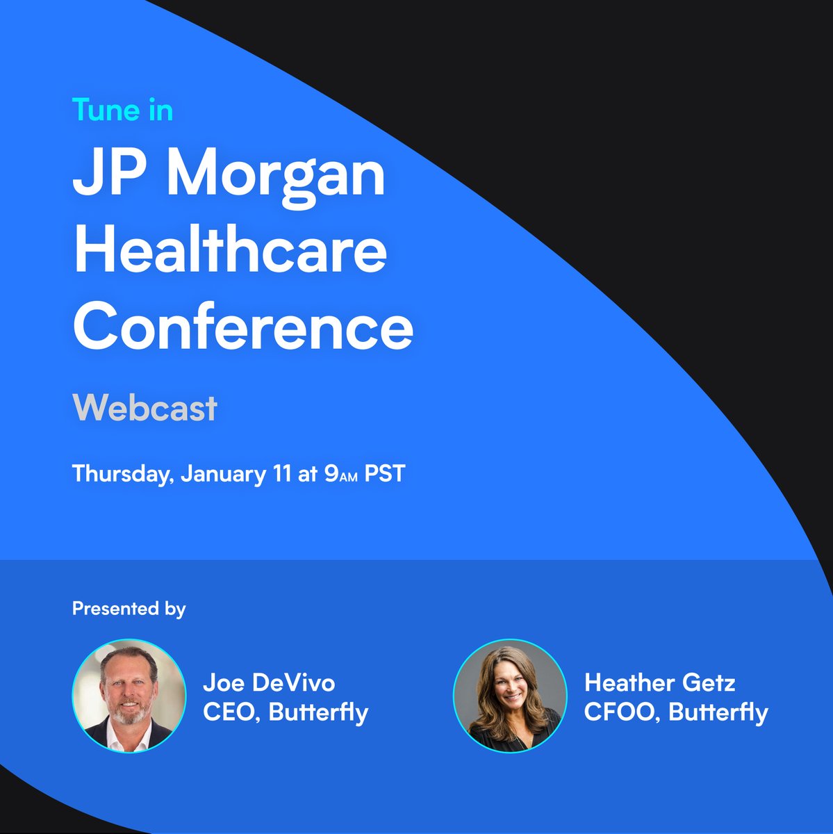 Tune in today! Butterfly CEO, Joe DeVivo and CFOO, Heather Getz, will give a business update at #JPM2024 9 am PT/ 12 pm ET. 

You can access the live webcast here: ir.butterflynetwork.com/events-and-pre…