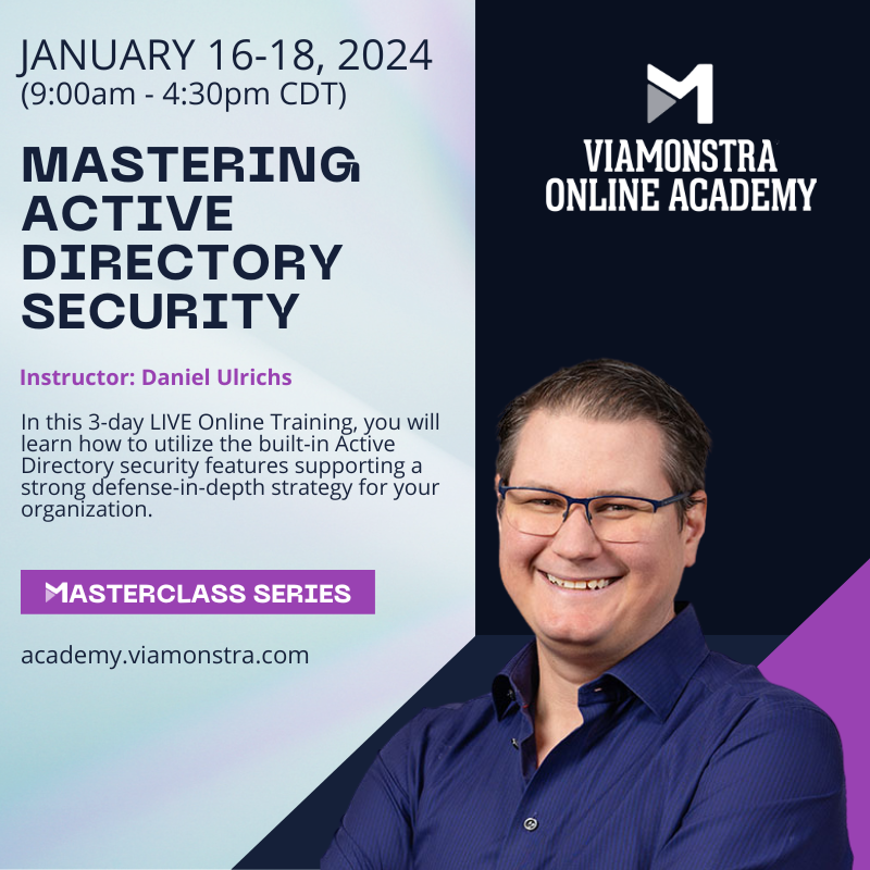 🚨TUESDAY! NEW to #ViaMonstraAcademy! JAN. 16-18 🕘 9:00AM - 4:30PM CDT 💻 MASTERING ACTIVE DIRECTORY SECURITY w/ <a href="/DanielUlrichs/">Daniel Ulrichs</a>👨‍💻Gain the tools to master Active Directory security in your environment! #ActiveDirectory #CyberSecurity

Enroll HERE! ow.ly/S1H350QpO7i