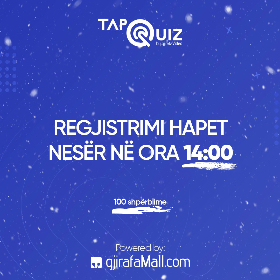 ‼️ Regjistrimi për episodin e 5-të të TapQuiz hapet nesër me 12 janar prej orës 14:00 👉🏻 gj.al/tapquiz-12-01-…

❗Pyetjet do të jenë nga njohuritë e përgjithshme