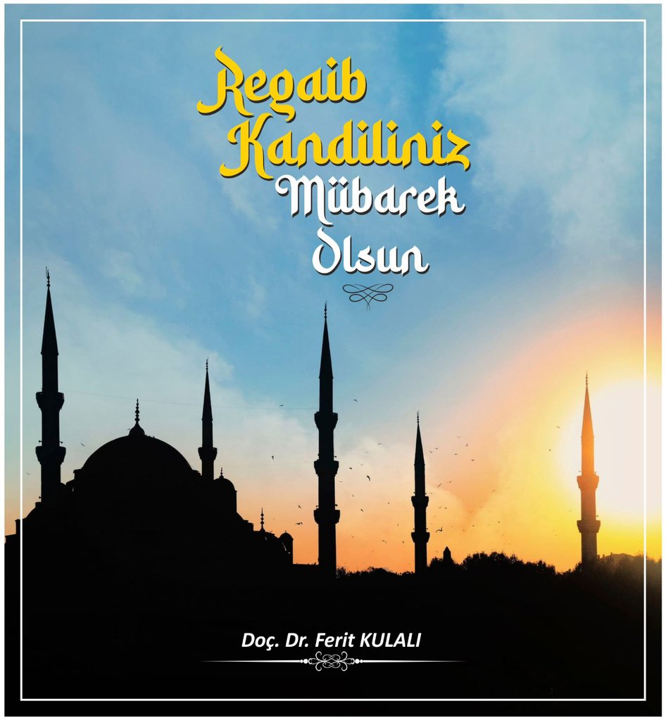FeritKulali's tweet photo. #regaibkandilinizmübarekolsun #RegaibGecesi https://t.co/u9v5l89qtM
