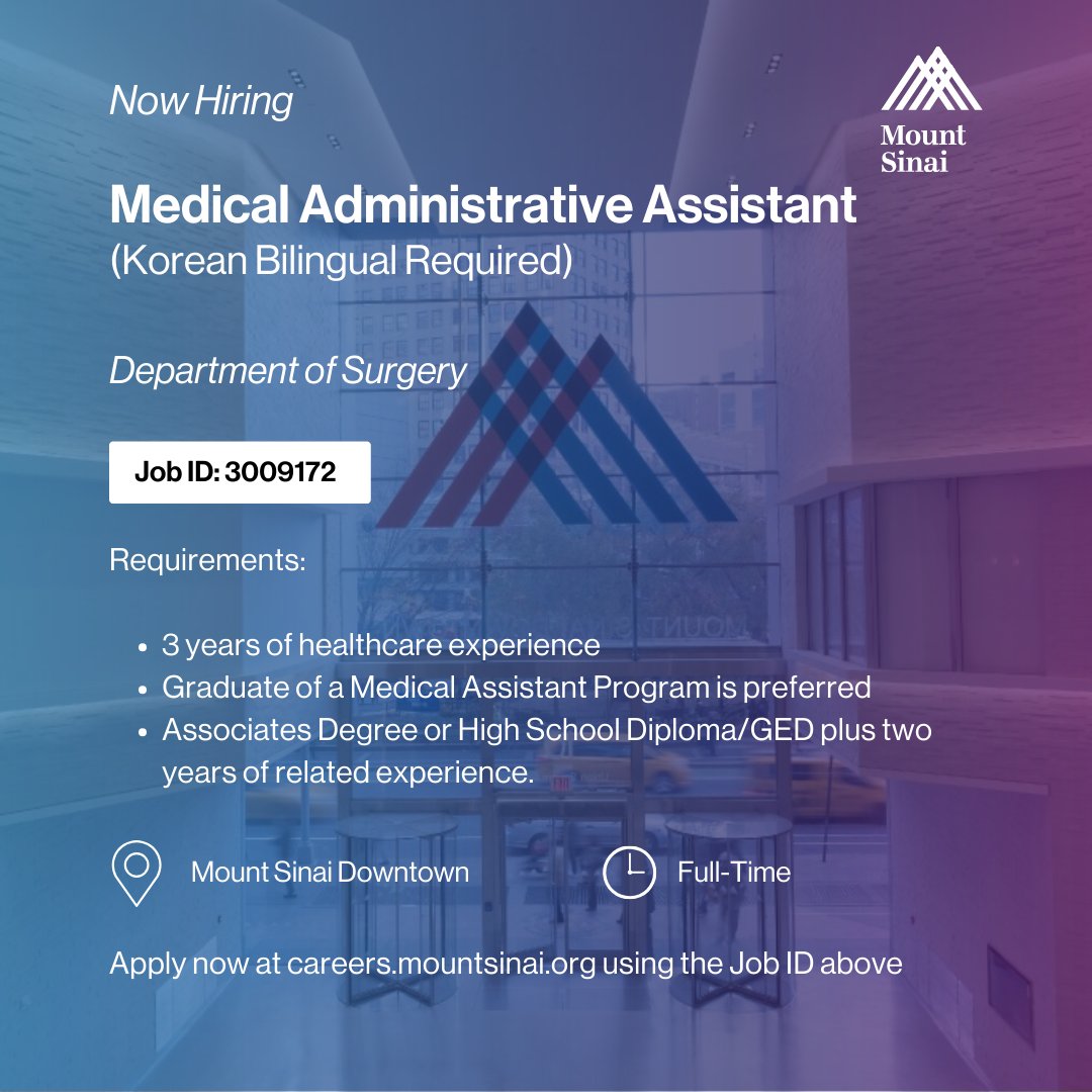 We are seeking a bilingual Medical Administrative Assistant proficient in English and Korean. On-site presence Monday through Friday at Mount Sinai Downtown, with occasional travel to Flushing and NJ as needed. conta.cc/3HcB0AE #MountSinaiSurgery #JobOpening