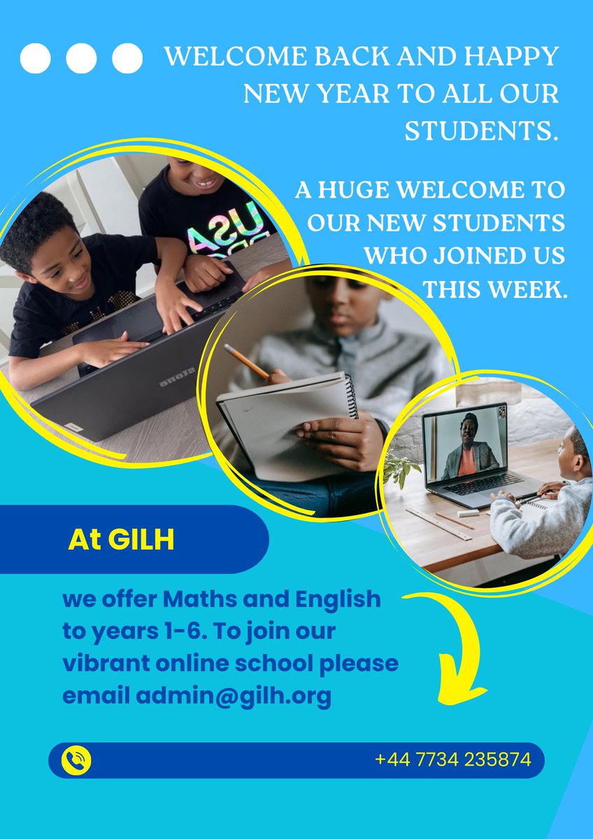 Welcome back and happy new year to all our students. A huge welcome to our new students who joined us this week. At GILH we offer Maths and English to years 1-6. To join our vibrant online school please email admin@gilh.org