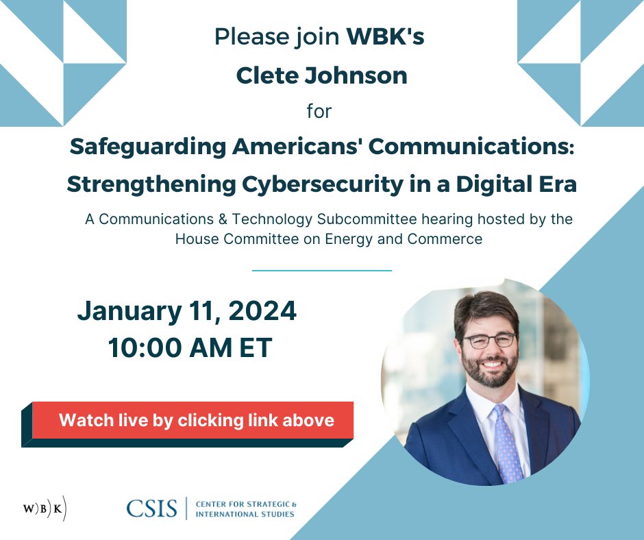 WBK's Clete Johnson is testifying today in a Communications &amp; Technology Subcommittee hearing on responding to cyberattacks &amp; mitigating risks to America’s communications networks.

Watch here: bit.ly/4aVswLN
#NotJustAnotherLawFirm #CyberSecurity