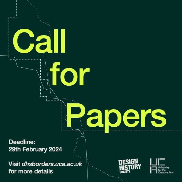 #CfPAlert “Border Control,” 2024 @SoDesignHistory Annual Conference, 5-7 September 2024, @UCAROffice, organised by Victoria Kelley, @DrJKelly1, @AnneatICA, @KimTrogal, @cat_rossi, with keynotes by @nish_aat, Bess Williamson. Apply by 29 February 2024. See: dhsborders.uca.ac.uk