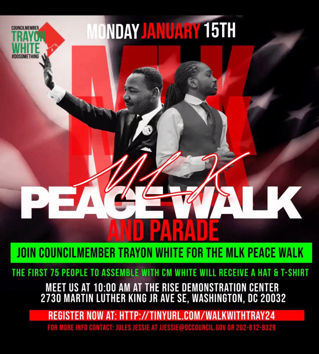 Walk with CM Trayon White in the MLK Parade & Peace Walk. First 75 people to assemble will receive a t-shirt and hat tinyurl.com/walkwithtray24