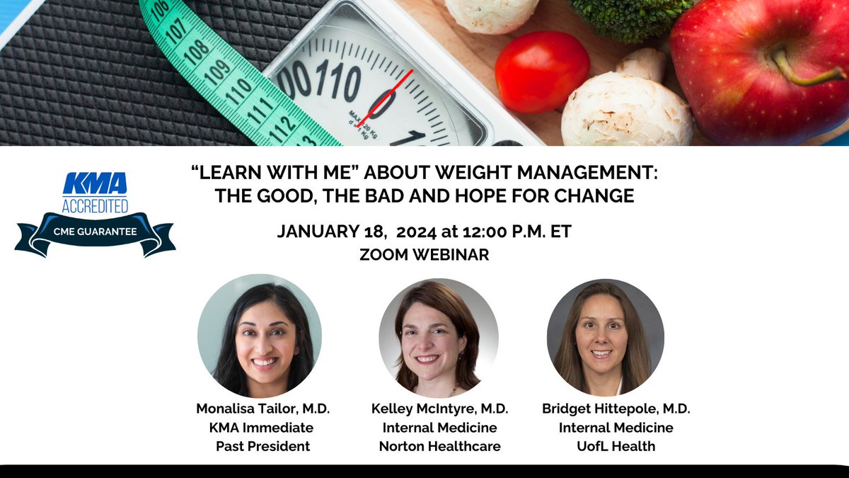 Register today! Join KMA Past President @Dr_MonalisaKY for the next installment of her 'Learn With Me' series, as she explores weight management with Kelley McIntyre, MD of @Norton_Health and Bridget Hittepole, MD of @UofLHealth on Jan. 18 at 12 p.m. ET bit.ly/4aJIVTG