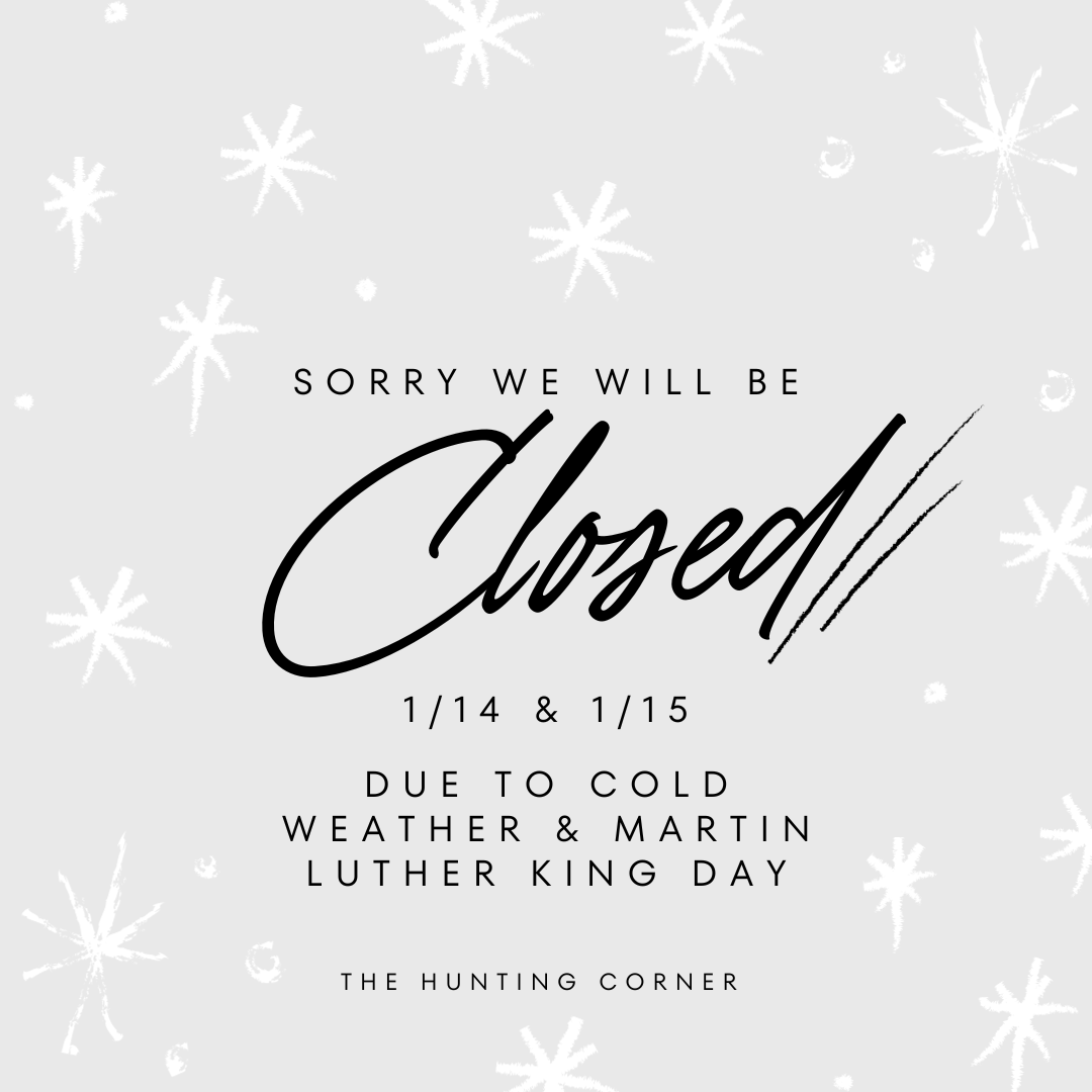 HuntingCornerMO's tweet photo. Heads up we will be closed Sunday &amp; Monday! https://t.co/HSN62mi0Ap