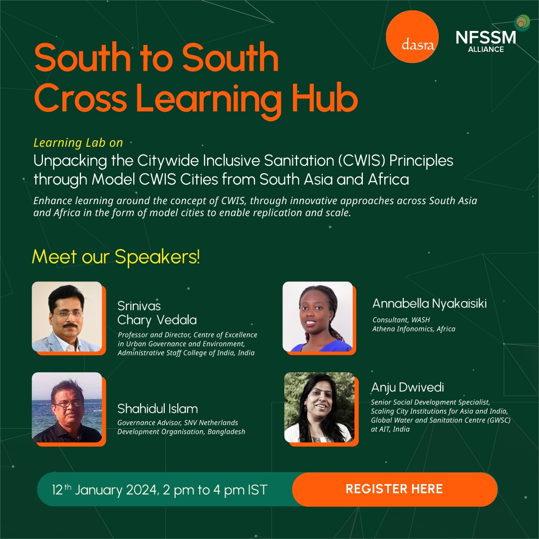 To be a part of this insightful discussion, register through the link surl.li/peauj. We hope to see you at the learning lab! #SouthSouthLearningHub #NFSSMAlliance #CitywideInclusiveSanitation