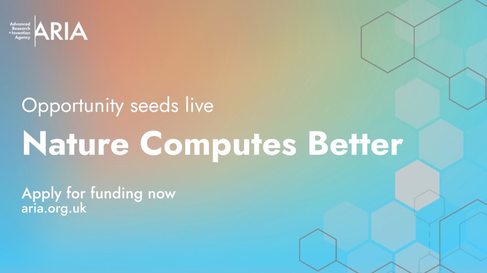 🚨ARIA opportunities seeds are now live 🚨We’re looking to back ambitious researchers with consensus-shifting ideas that fall between the cracks of traditional funding mechanisms. More on our first call: Nature Computes Better 👇