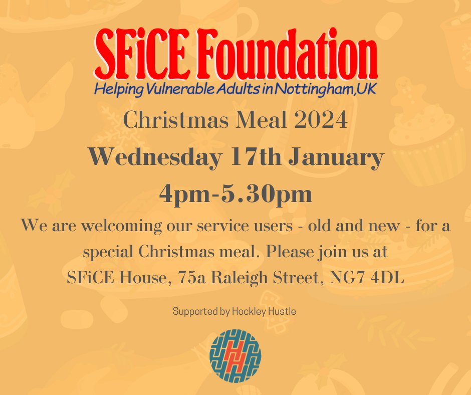 We are welcoming our service users - old and new - for a special Christmas meal on Wednesday 17th January, 4pm to 5.30pm. Join us at SFiCE House, Raleigh Street, NG7 4DL.

Huge thanks to the <a href="/HockleyHustle/">Hockley Hustle</a> team for their kind donation after last year's festival