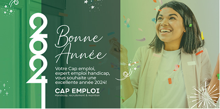 🎉✨ Adieu 2023, Bonjour 2024 ! ✨🎉
En cette période de renouveau, toute l'équipe du Cap emploi béarn souhaite vous adresser nos vœux les plus chaleureux pour la nouvelle année. Que ces 365 jours à venir soient remplis de succès, d'accomplissements et de moments mémorables.