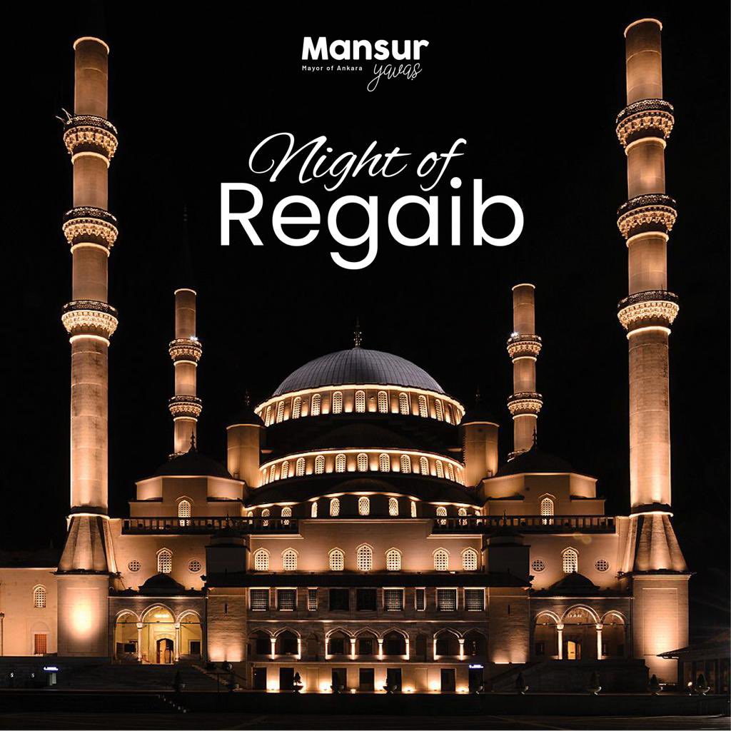 I wish all the Muslims around the world a blessed Night of Regaib.