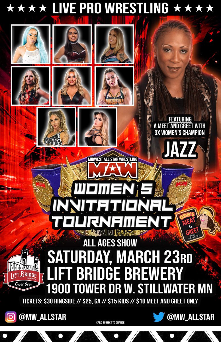 🔥Event Announcement🔥

MAW Women’s Invitational Tournament

Featuring 3x Women’s Champion Jazz!

Saturday
March 23rd 
Lift Bridge Brewing Company 
StillWater MN
All Ages! 
Doors 5pm Bell 7pm 

In Action 
Mazzerati - Shay the Fox Mazzato
Laynie Luck
Heather Reckless
Courageous…