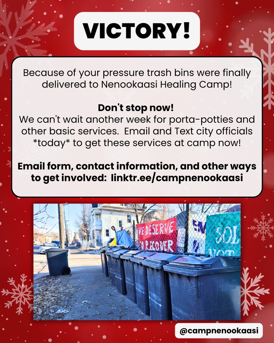 Thanks to your pressure trash bins were finally delivered to Nenookaasi Healing Camp!

Don't stop now! With snow and dangerously cold temperatures coming, we need porta-potties, electricity, other basic services and REAL SOLUTIONS NOW!!

Take action at: linktr.ee/campnenookaasi