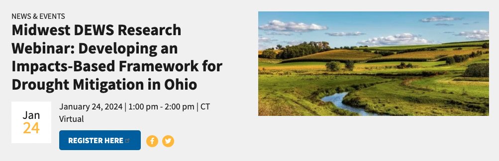 Join us on 1/24 for a #Midwest DEWS webinar featuring @drwilsonsWX and Steven Quiring. They will highlight key takeaways from their #research in Ohio to develop an impacts-based framework for #drought mitigation in the state. @Ohio_Climate Register here: register.gotowebinar.com/register/81836…