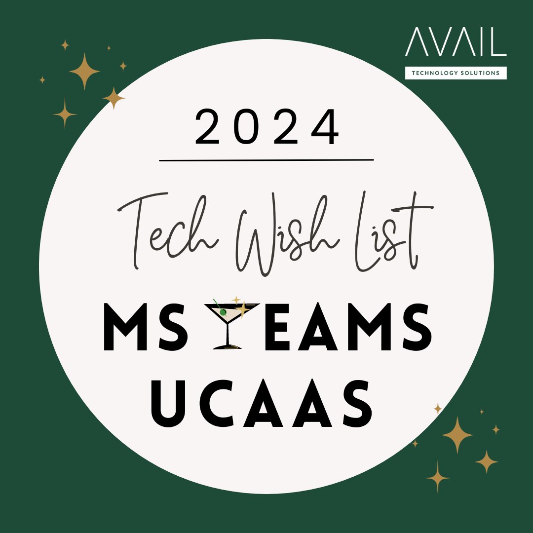 AVAIL_Solutions's tweet photo. As AVAIL Technology Solutions concludes our Tech Wish list for 2024, we recommend enhancing your Microsoft Teams experience by partnering with a third-party Unified Communications as a Service (UCaaS) provider. Read it here: https://t.co/THFCAKjC2P https://t.co/XZKaoe0FVE