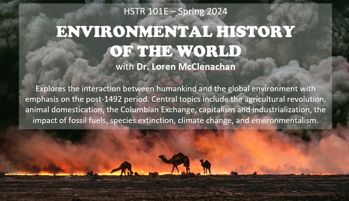 HSTR 101E - ENVIRONMENTAL HISTORY OF THE WORLD - Spring 2024 with Dr. Loren McClenachan CRN 21813 uvic.ca/humanities/his… #UVic #course @UVicHumanities