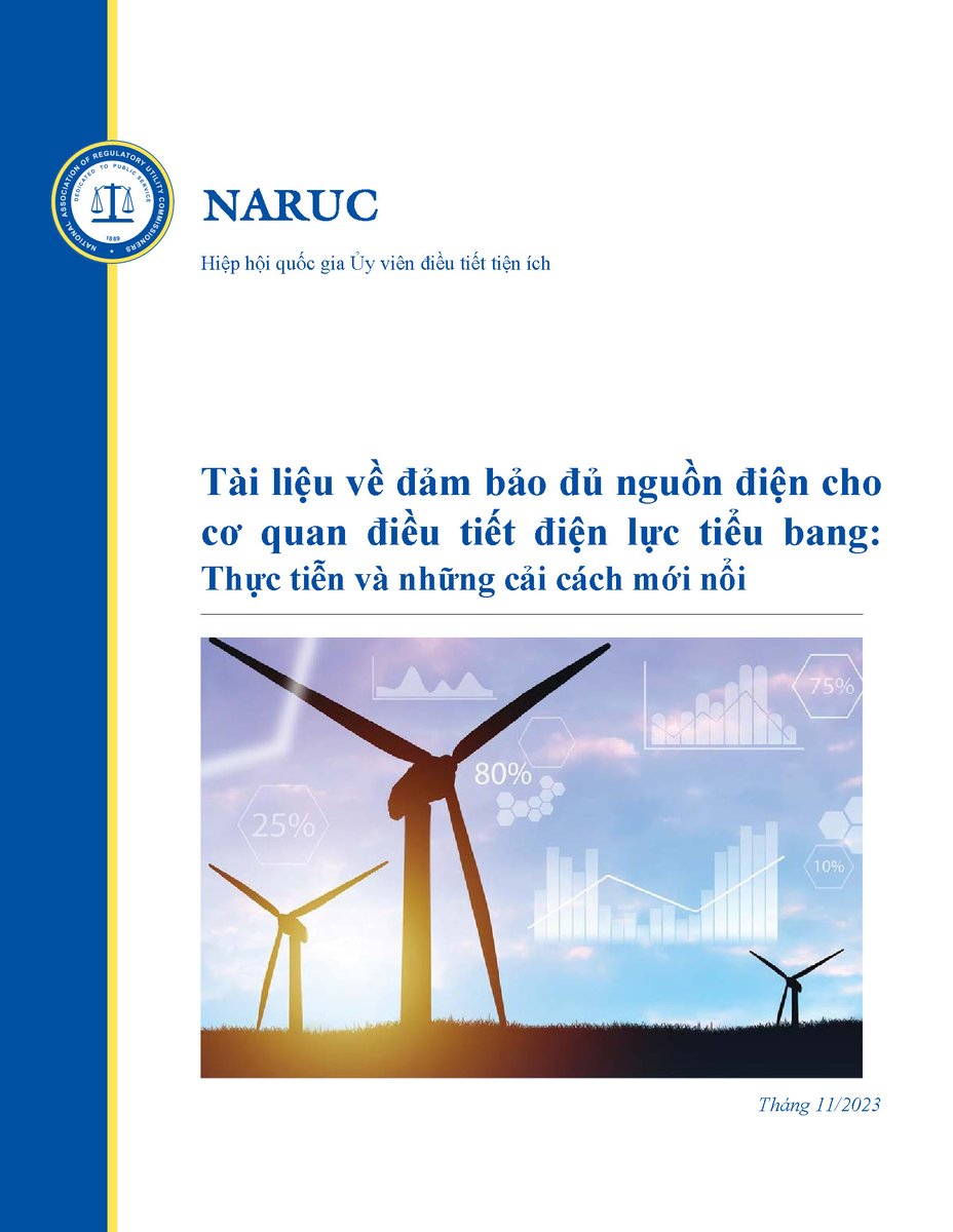 With @EnergyAtState Power Sector Program support, the DOE-sponsored NARUC report “Resource Adequacy for State Utility Regulators: Current Practices and Emerging Reforms” is available in Vietnamese: bit.ly/3vne2UZ. See the English version: bit.ly/RAforRegulators #JUMPP