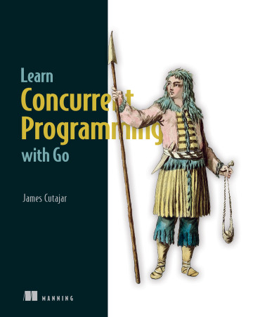 ManningBooks's tweet image. 📣Deal of the Day📣   Jan 11

SAVE 45% on Learn #ConcurrentProgramming w/ Go &amp;amp; selected titles: mng.bz/WrEx @cutajarj #golang 

NOW IN PRINT! The book demystifies #concurrency &amp;amp; explains complex topics using simple language, easy-to-follow visuals &amp;amp; relevant examples.
