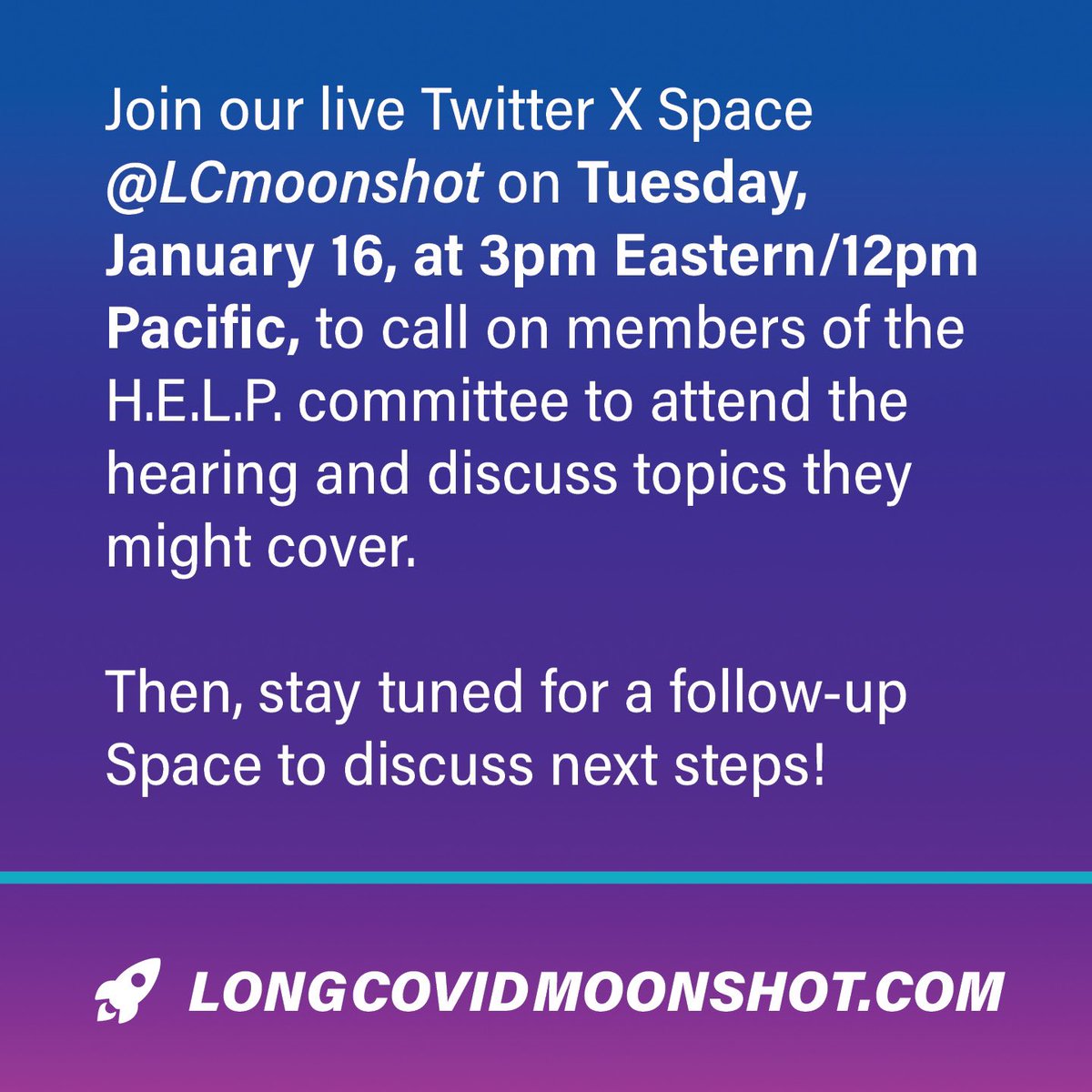 Join our live Twitter X Space @LCmoonshot on Tuesday, January 16, at 3pm Eastern/12pm Pacific, to call on members of the H.E.L.P. committee to attend the hearing and discuss topics they might cover. Then, stay tuned for a follow-up Space to discuss next steps!
