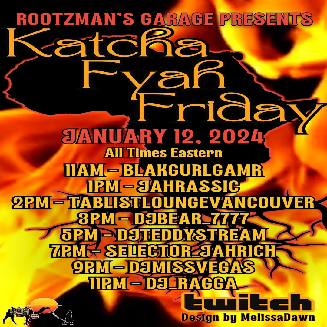 #katcha #fyah #friday #tomorrow #again

#reggaevibes #stream 

twitch.tv/jahrassic