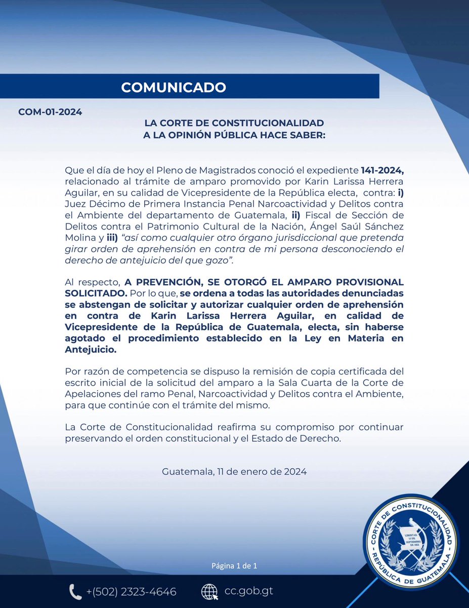 #AHORA Corte de Constitucionalidad (CC) informa que se otorgó amparo provisional solicitado por Karin Herrera, en su calidad de la Vicepresidenta Electa, "por lo que ordena a todas las autoridades denunciadas se abstengan de solicitar y autorizar cualquier orden de aprehensión"