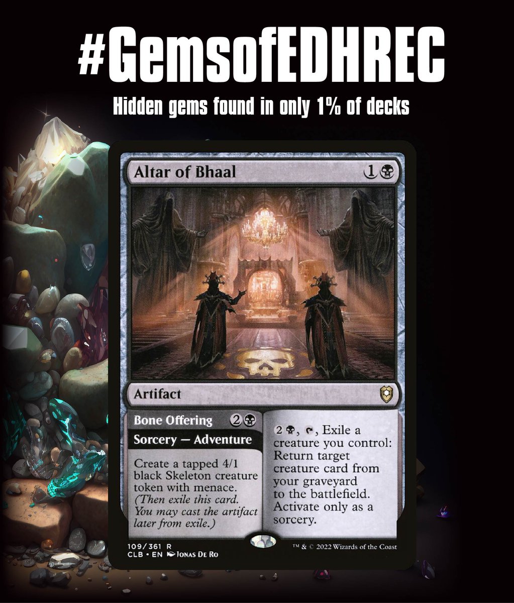 edhrec's tweet photo. For #GemsofEDHREC today we have Altar of Bhaal.
This is repeatable reanimation, with an Adventure side to get you started. However, you can look beyond the face value by tossing this into a creature theft deck. What better fuel than someone else's creatures? https://t.co/D1J5AHiTNU