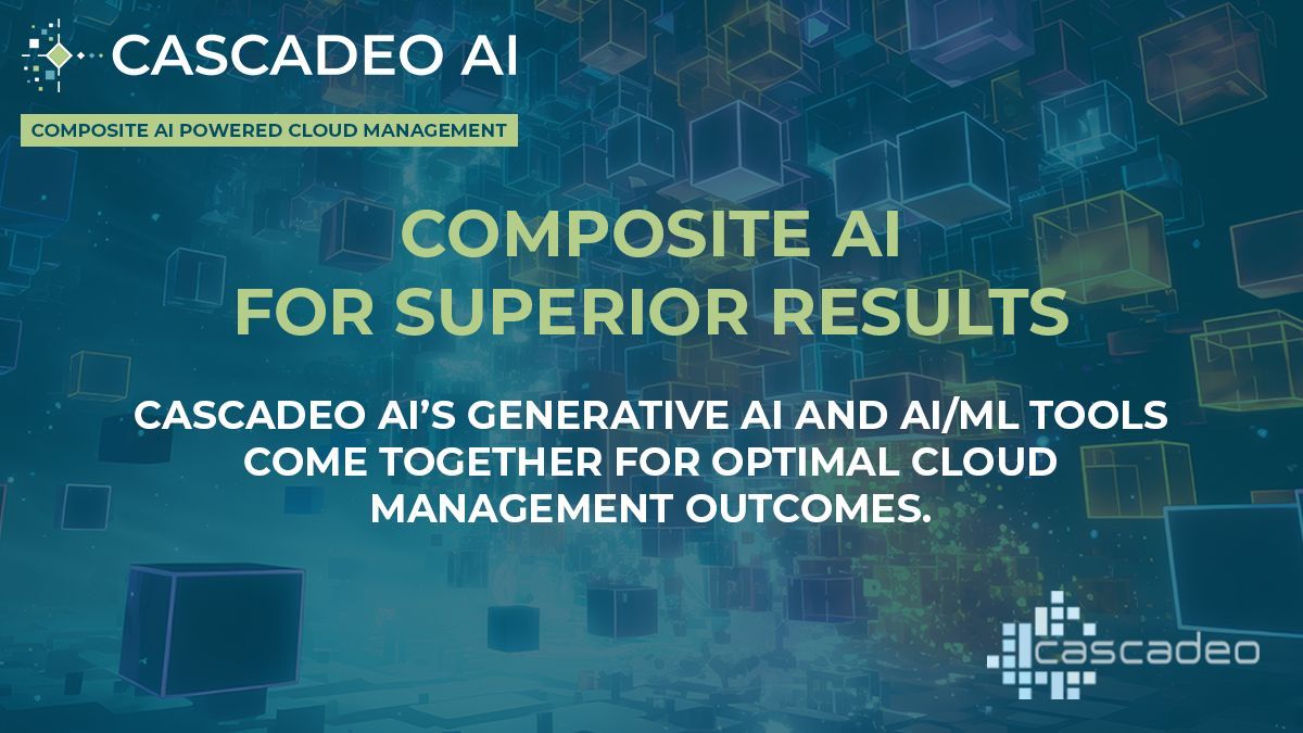 Cascadeo AI combines all the best AI tools to produce great outcomes. That means gen AI, AI/ML, and human expertise are at your service, making your job easier. Learn more!  buff.ly/47wsUNV  

#GenAI #CompositeAI #CloudManagementPlatform #ManagedServicesProvider #MSP