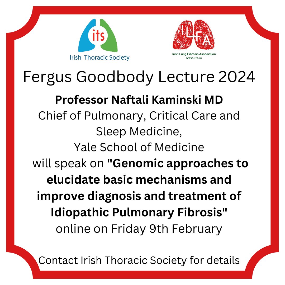 @ILFA_Ireland is delighted to partner with @irishthoracicS to present the 2024 Fergus Goodbody Memorial Lecture on Feb 9th to be deliverd by @KaminskiMed of Yale School of Medicine. We hope you will join us for this important educational event