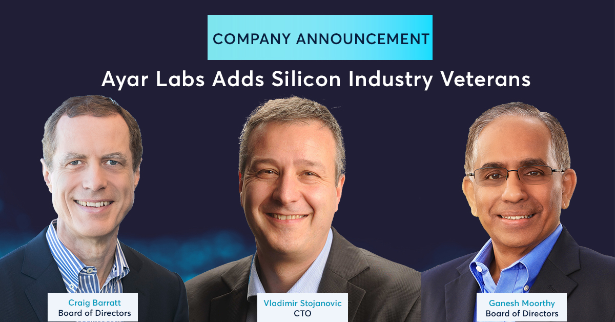 AyarLabs's tweet photo. Today, @AyarLabs announces two additions to its Board of Directors – Ganesh Moorthy and Craig Barratt.

Additionally, Ayar Labs' co-founder, Vladimir Stojanovic, has been named CTO.

https://t.co/6B8x4poLRt https://t.co/V0bkn7bgvZ