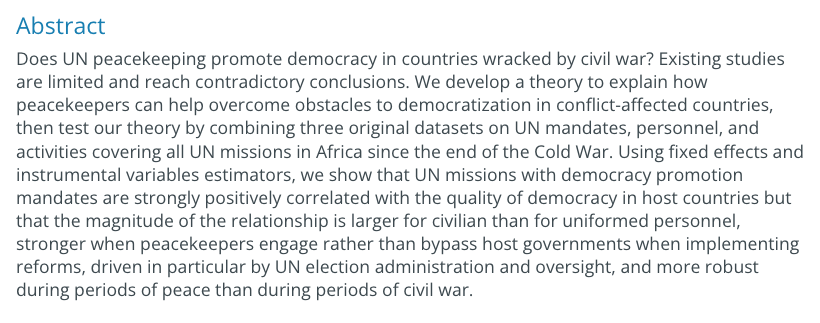 In @apsrjournal, @Robert_a_blair @jessdisal & @hannah_smidt use an IV design to show that UN peacekeeping missions in Africa to promote democracy increase the quality of democracy in host countries, particularly for civilian-staffed missions. cambridge.org/core/journals/…