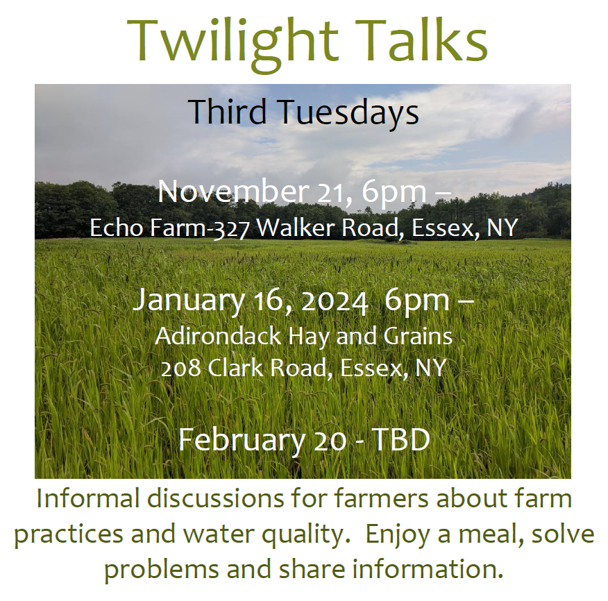 Don't miss the next Twilight Talk for farmers in Essex, NY, presented by Essex County Soil & Water Conservation District. RSVP: essexswcd@westelcom.com or call 518-962-8225