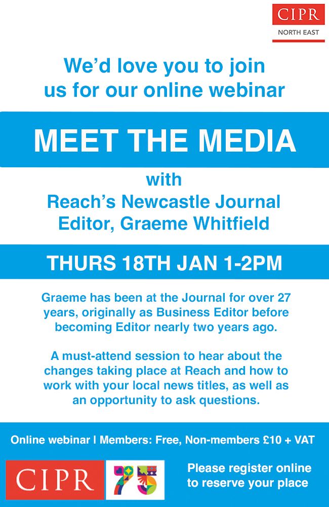 It's a week to go until our  'Meet the Media' webinar with <a href="/Graemewhitfield/">Graemewhitfield</a>  Whitfield, Reach's Journal Editor at 1-2pm, Thursday 18 January. Free to CIPR members and £10+VAT for non-members. Book your place here: cipr.co.uk/CIPR/Network/G…